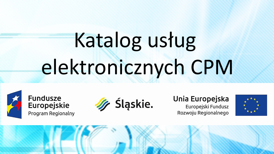 Usługi elektroniczne realizowane w ramach projektu Cyfrowy Powiat Mikołowski